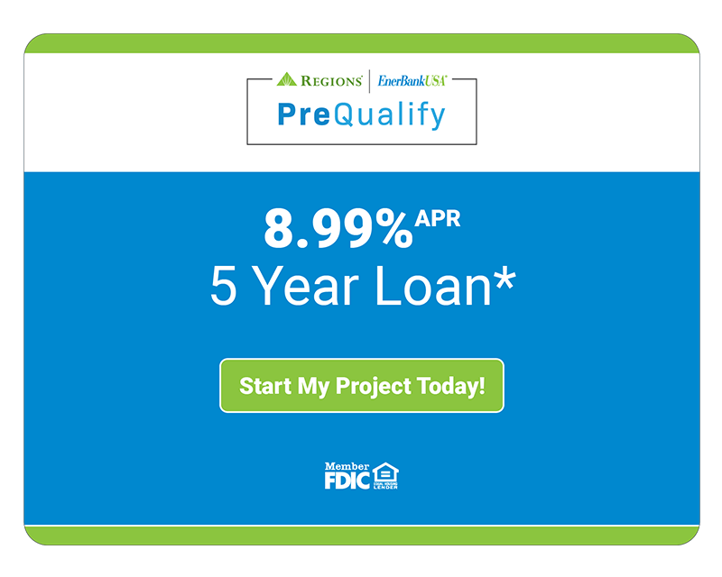 EB_PreQualify_Button_RIL_899_5Yr-1 8.99% APR 5 year loan withe regions EnerBank USA PreQualify Start My Project Today